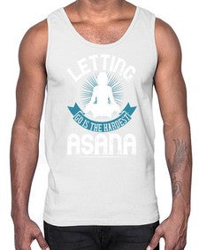 letting go is the hardest asana  407#- yoga- Cotton Tank