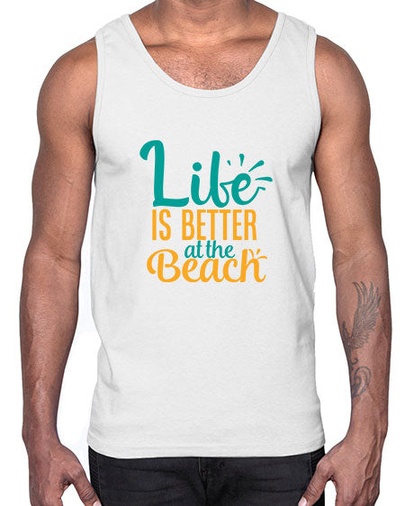 life is better at the beach Style 91#- summer- Cotton Tank