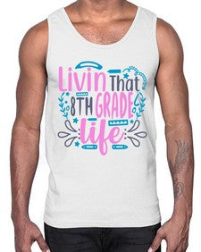 livin that eighth garde life 492#- eighth grade- Cotton Tank