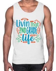livin that second garde life 501#- second grade- Cotton Tank