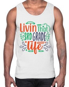 livin that third garde life 507#- third grade- Cotton Tank