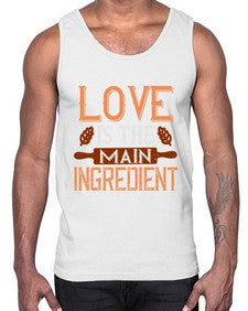 love is the main ingredient 322#- cooking- Cotton Tank