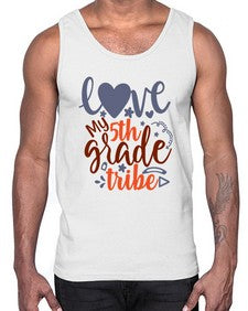 love my fifth grade tribe 518#- fifth grade- Cotton Tank
