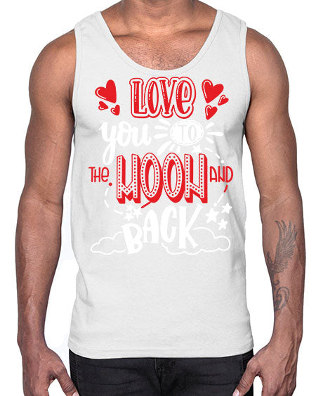 love you to the moon and back 4#- moon- Cotton Tank