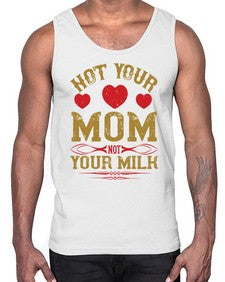 not your mom not your milk 361#- vegan- Cotton Tank