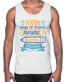 one hundred days of school nound verbs adjevtives 574#- one hundred days- Cotton Tank