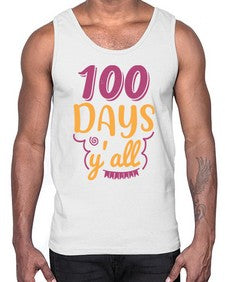 one hundred days yall 591#- one hundred days- Cotton Tank