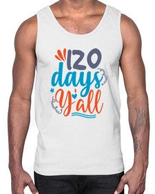 one twenty days yalll 604#- one hundred days- Cotton Tank