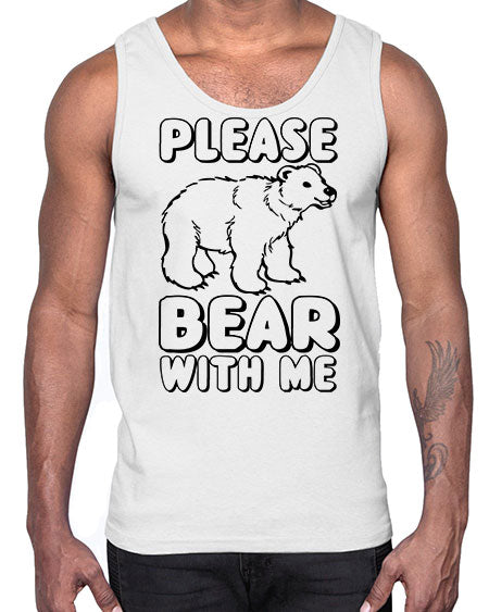 please bear with me 231#- bears - animals- Cotton Tank