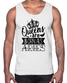 queens are born as Aries 389#- aries- Cotton Tank