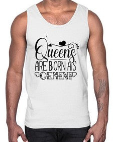queens are born as Gemini 390#- gemini- Cotton Tank