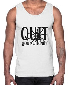 quit your witchin’ 31#- witch- Cotton Tank