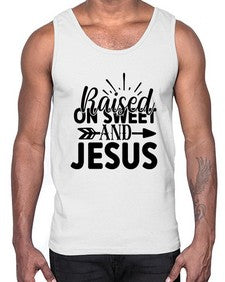 raised on sweet and jesus 1491#- tea- Cotton Tank