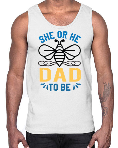 she or he dad to be Style 204#- baby shower- Cotton Tank