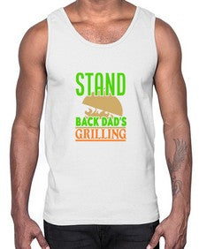 stand back dads grilling 1565#- bbq- Cotton Tank