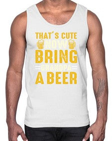 thats cute now bring 413#- beer- Cotton Tank