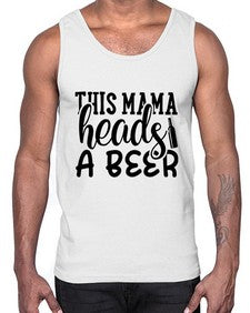 this mama heads a beer 434#- beer- Cotton Tank