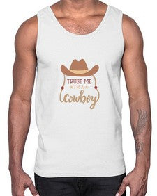 trust me im a cowboy 1191#- western- Cotton Tank