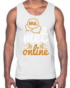 we met online 39#- internet- Cotton Tank