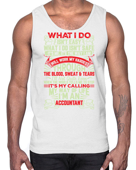 what i do isnt easy accountant 1627#- accountant- Cotton Tank