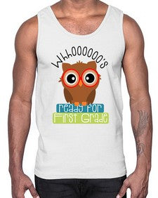 whooos ready for first grade 1002#- first grade- Cotton Tank