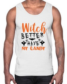 witch better have my candy 16#- witch- Cotton Tank
