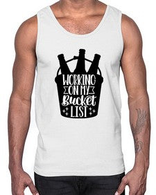 working on my bucket list 1788#- beer- Cotton Tank