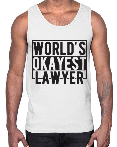 worlds okayest lawyer 1662#- lawyer- Cotton Tank