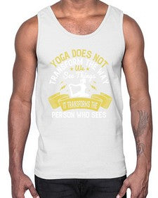 yoga does not transform the way we see things it transforms the person who sees  616#- yoga- Cotton Tank