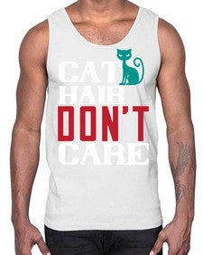cat hair dont care o Style 29#- cats- Cotton Tank