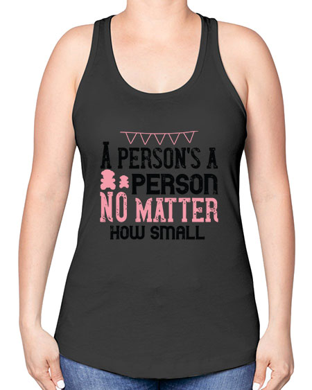 A persons a person no matter how small Style 14# - kids -Racerback Tank
