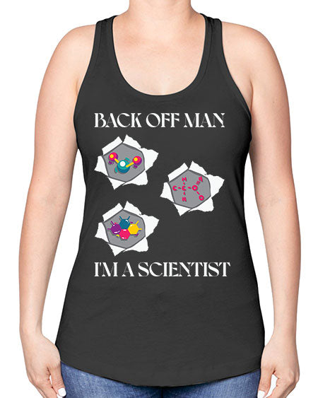 BackOffManImAScientistSkinite Scientist Skinite 289# - general science -Racerback Tank