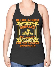 Be like a duck Style 17# - ducks -Racerback Tank
