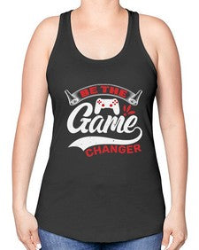 Be the game changer 3# - video games -Racerback Tank