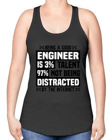 Being a good Style 608# - engineer -Racerback Tank