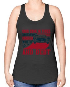 Cars come in three dimensions height width and debt 99# - car -Racerback Tank