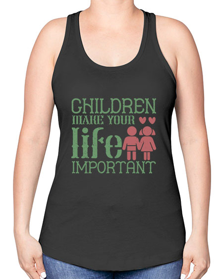 Children make your life important Style 60# - kids -Racerback Tank