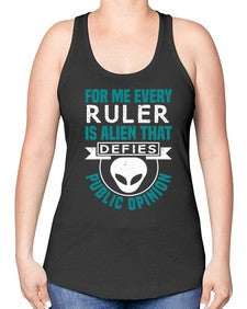 Every ruler is an alien 52# - ufo -Racerback Tank