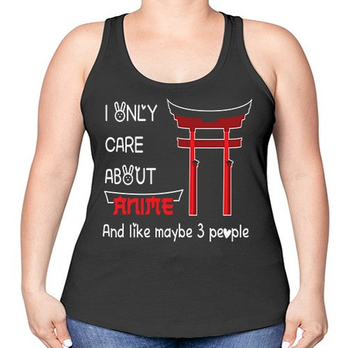 I Only Care About Anime Anime 240# - anime -Racerback Tank