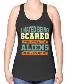 I hated being scared when i was little 13# - ufo -Racerback Tank