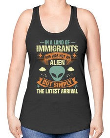 In a lan of immigrants one was not an alien 28# - ufo -Racerback Tank