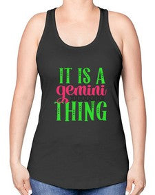 It is a gemini thing 254# - gemini -Racerback Tank