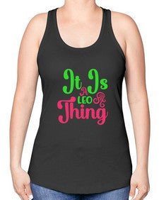 It is a leo thing 255# - leo -Racerback Tank