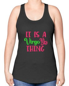 It is a virgo thing 260# - virgo -Racerback Tank
