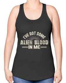 Ive got some alien blood in me 31# - ufo -Racerback Tank
