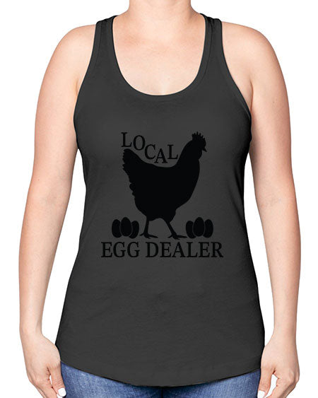 Local Egg Dealer - chicken -Racerback Tank