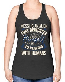Messi is alien that dedicates himself 33# - ufo -Racerback Tank
