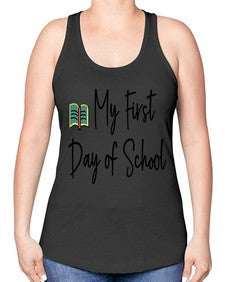 My First Day of School 539# - last day of school -Racerback Tank