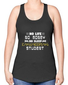 No life non money no sleep engineering student 19# - computer -Racerback Tank