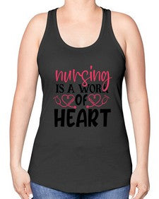 Nursing is a work of heart Style 1268# - nurse -Racerback Tank